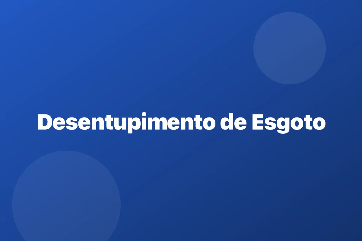 Desentupimento de esgoto em Mauá – limpeza rápida e segura